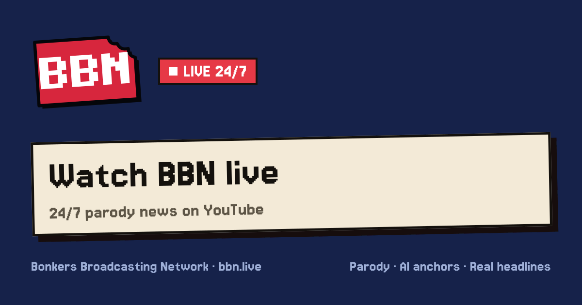 The Bonkers Broadcasting Network - 24/7