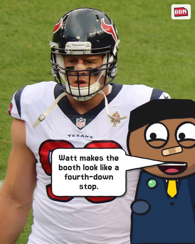 Photo: J. J. Watt
